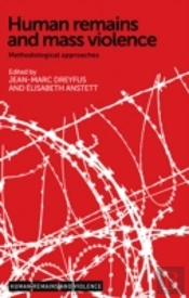 Human Remains And Mass Violence