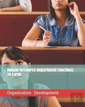 Human Resource Department Functions To Large Organizational Development
