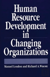Human Resource Development In Changing Organizations