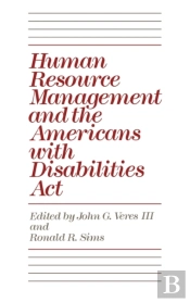 Human Resource Management And The Americans With Disabilities Act