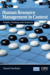 Human Resource Management In Context : Insights, Strategy And Solutions