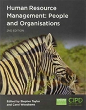 Human Resource Management: People And Organisations