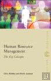 Human Resource Management: The Key Concepts