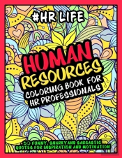 Human Resources Coloring Book For Hr Professionals - #Hr Life