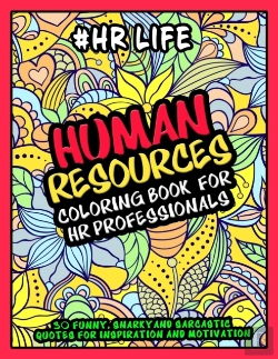 Bertrand.pt - Human Resources Coloring Book For Hr Professionals - #Hr Life