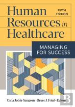 Human Resources In Healthcare: Managing For Success, Fifth Edition