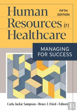Bertrand.pt - Human Resources In Healthcare: Managing For Success, Fifth Edition