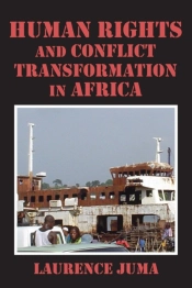 Human Rights And Conflict Transformation In Africa
