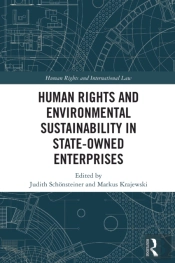 Human Rights And Environmental Sustainability In State-Owned Enterprises