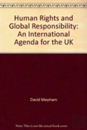 Human Rights And Global Responsibility