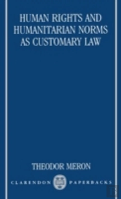 Bertrand.pt - Human Rights And Humanitarian Norms As Customary Law