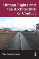 Human Rights And The Architecture Of Conflict