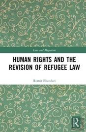 Human Rights And The Revision Of Refugee Law