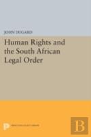 Human Rights And The South African Legal Order