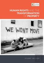 Human Rights And The Transformation Of Property