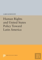 Human Rights And United States Policy Toward Latin America