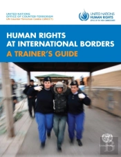 Human Rights At International Borders: A Trainer'S Guide