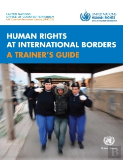 Bertrand.pt - Human Rights At International Borders: A Trainer'S Guide