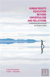 Human Rights Education Beyond Universalism And Relativism