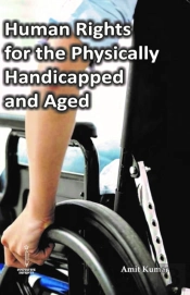 Human Rights For The Physically Handicapped And Aged