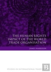 Human Rights Impact Of The World Trade Organisation