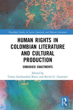 Bertrand.pt - Human Rights In Colombian Literature And Cultural Production