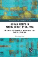 Human Rights In Sierra Leone, 1787-2016