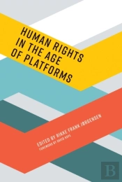 Human Rights In The Age Of Platforms