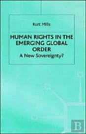 Human Rights In The Emerging Global Order