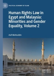 Human Rights Law In Egypt And Malaysia: Minorities And Gender Equality, Volume 2