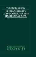 Human Rights Law-Making In The United Nations