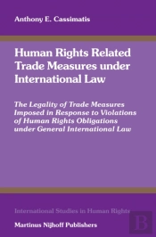 Human Rights Related Trade Measures Under International Law