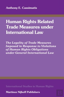 Bertrand.pt - Human Rights Related Trade Measures Under International Law