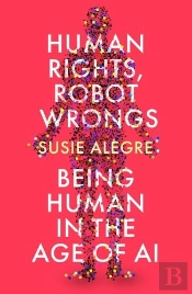 Human Rights, Robot Wrongs
