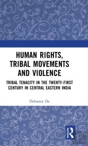 Human Rights, Tribal Movements And Violence