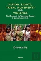 Human Rights, Tribal Movements And Violence