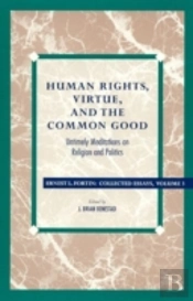 Human Rights, Virtue And The Common Good