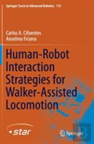Human-Robot Interaction Strategies For Walker-Assisted Locomotion
