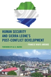 Human Security And Sierra Leone'S Post-Conflict Development