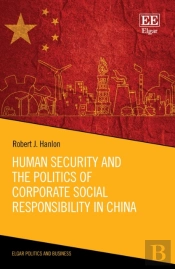 Human Security And The Politics Of Corporate Social Responsibility In China