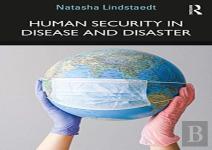 Human Security In Disease And Disaster