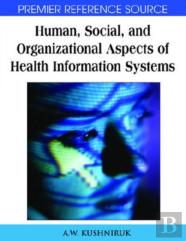 Human, Social, And Organizational Aspects Of Health Information Systems