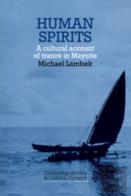 Human Spirits: A Cultural Account Of Trance In Mayotte