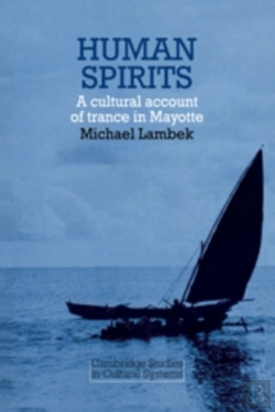 Bertrand.pt - Human Spirits: A Cultural Account Of Trance In Mayotte