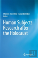 Human Subjects Research After The Holocaust