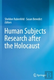 Human Subjects Research After The Holocaust