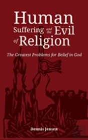 Human Suffering And The Evil Of Religion