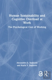 Human Sustainability And Cognitive Overload At Work