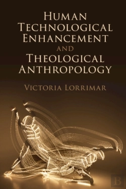Bertrand.pt - Human Technological Enhancement And Theological Anthropology
