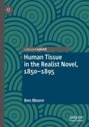 Human Tissue In The Realist Novel, 1850-1895